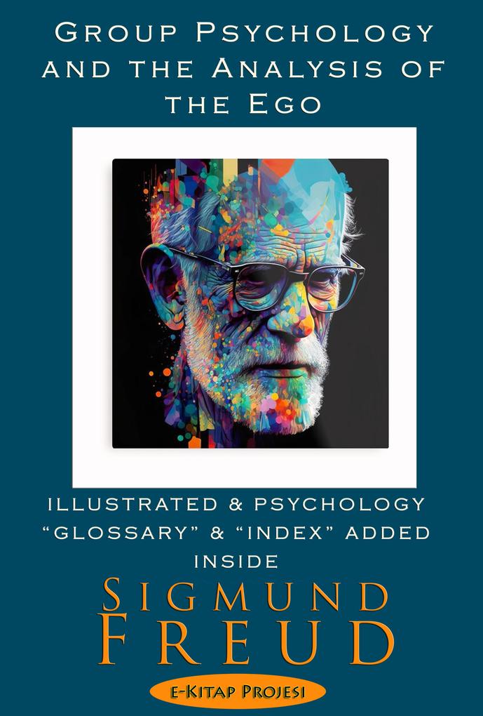 Group Psychology and The Analysis of The Ego