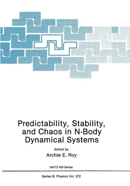 Predictability Stability and Chaos in N-Body Dynamical Systems