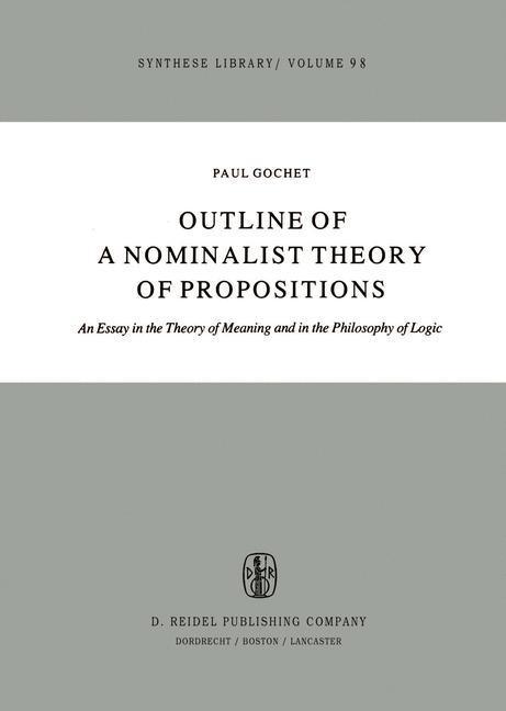 Outline of a Nominalist Theory of Propositions - Paul Gochet