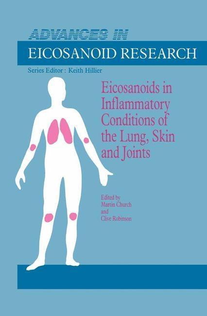 Eicosanoids in Inflammatory Conditions of the Lung Skin and Joints