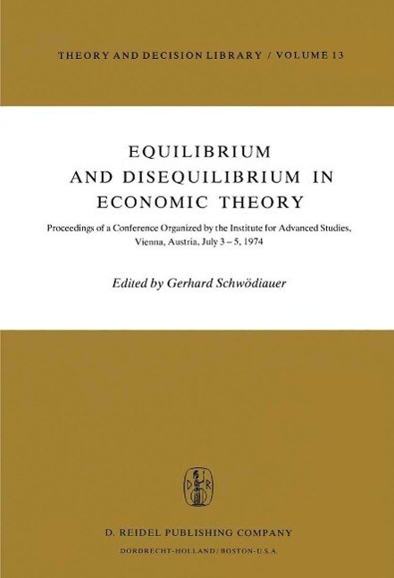 Equilibrium and Disequilibrium in Economic Theory