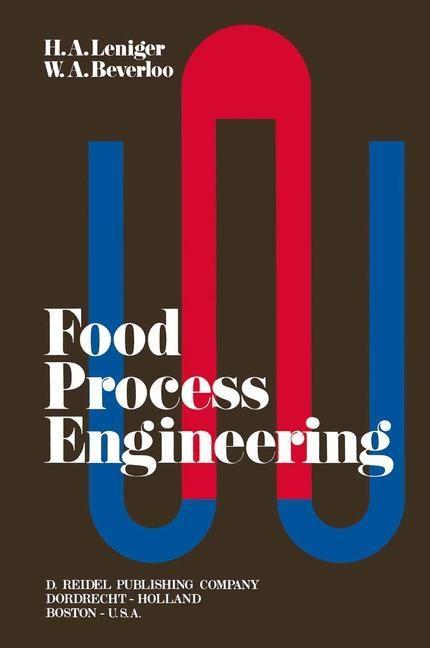 Food Process Engineering als eBook Download von H.A. Leniger, W.A. Beverloo - H.A. Leniger, W.A. Beverloo