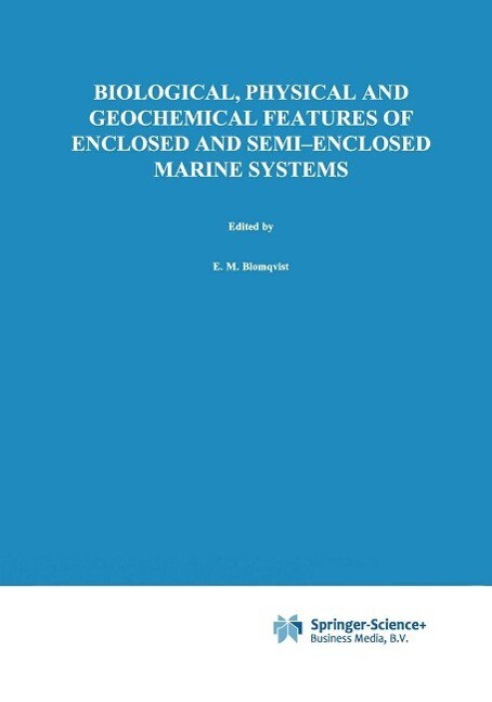 Biological Physical and Geochemical Features of Enclosed and Semi-enclosed Marine Systems