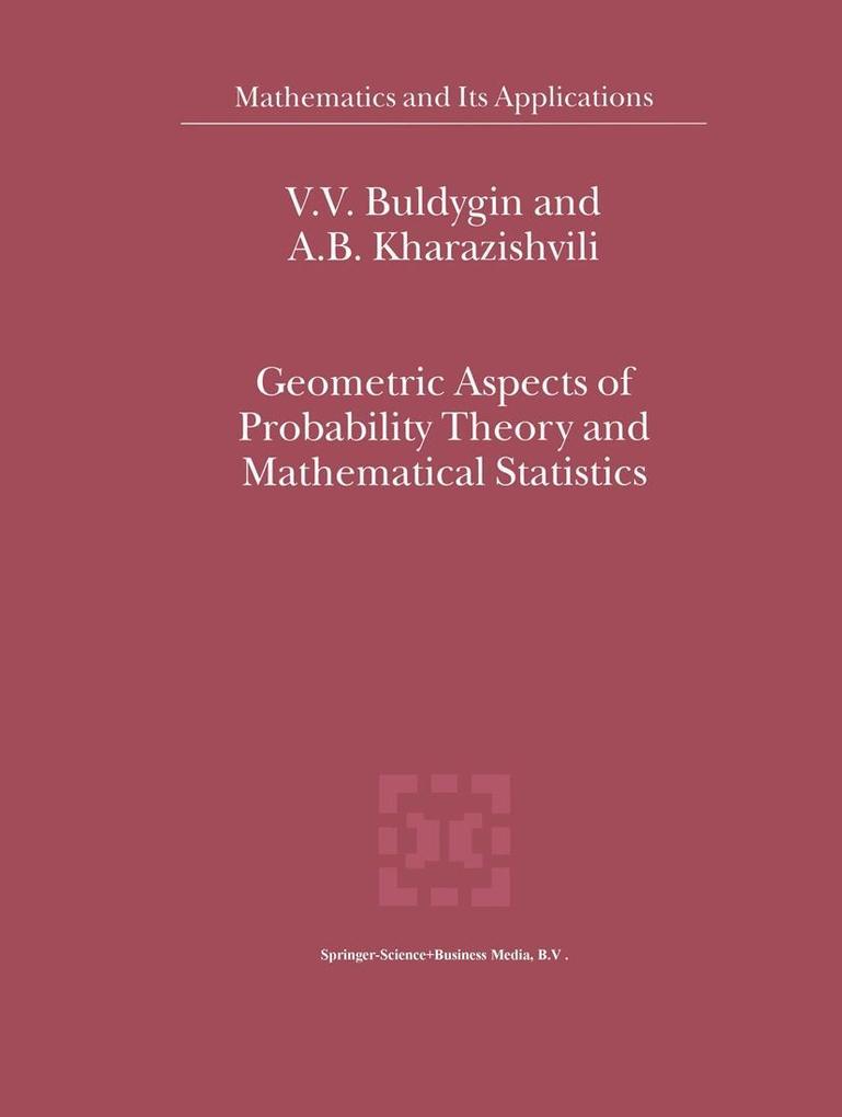 Geometric Aspects of Probability Theory and Mathematical Statistics