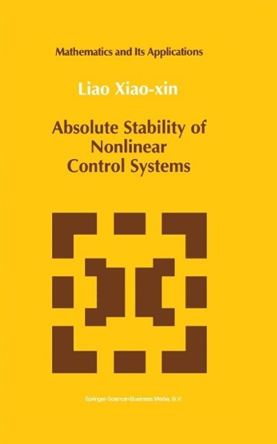 Absolute Stability of Nonlinear Control Systems - Xiao-Xin Liao