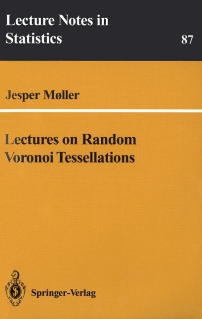 Lectures on Random Voronoi Tessellations - Jesper Moller