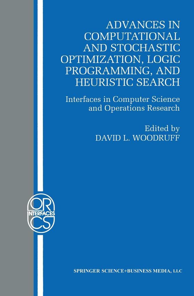 Advances in Computational and Stochastic Optimization Logic Programming and Heuristic Search