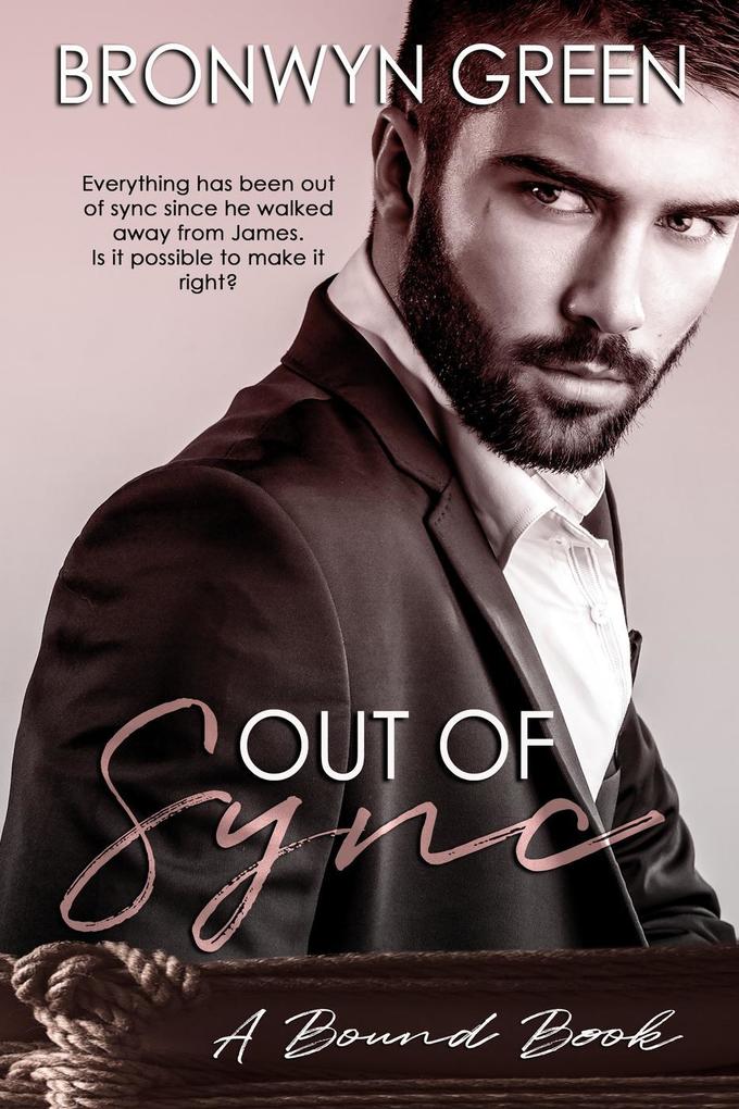 Out of Sync (The Bound Series #5)