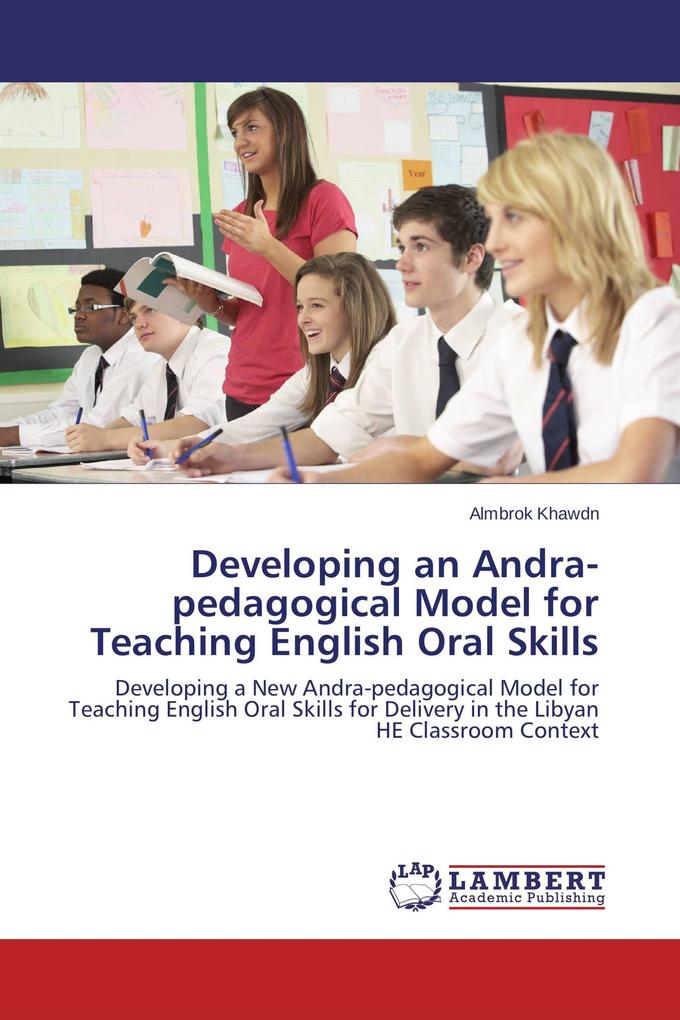 Developing an Andra-pedagogical Model for Teaching English Oral Skills