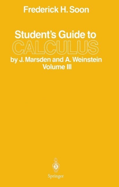 Student‘s Guide to Calculus by J. Marsden and A. Weinstein