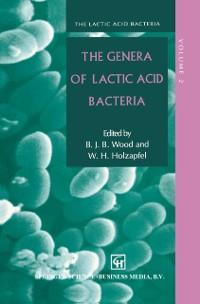 The Genera of Lactic Acid Bacteria - W. H. N Holzapfel/ B. J. Wood