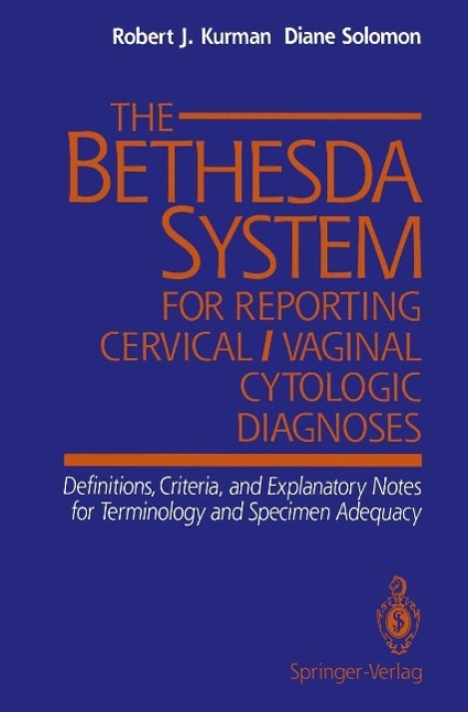The Bethesda System for Reporting Cervical/Vaginal Cytologic Diagnoses