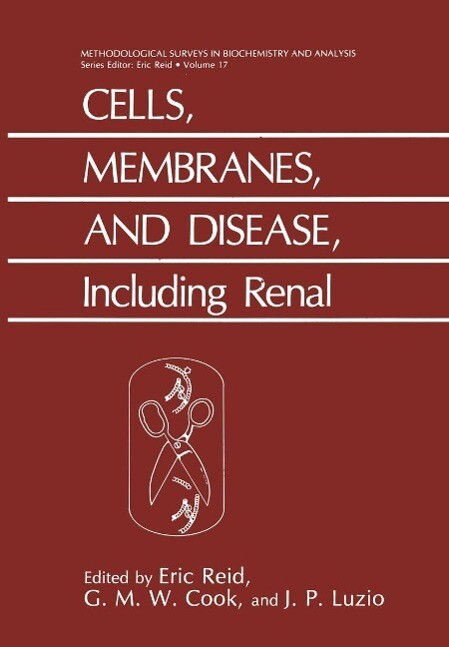 Cells Membranes and Disease Including Renal