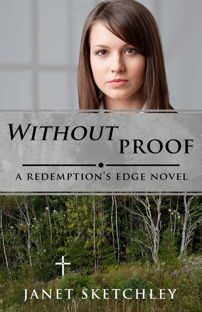 Without Proof: A Redemption‘s Edge Novel