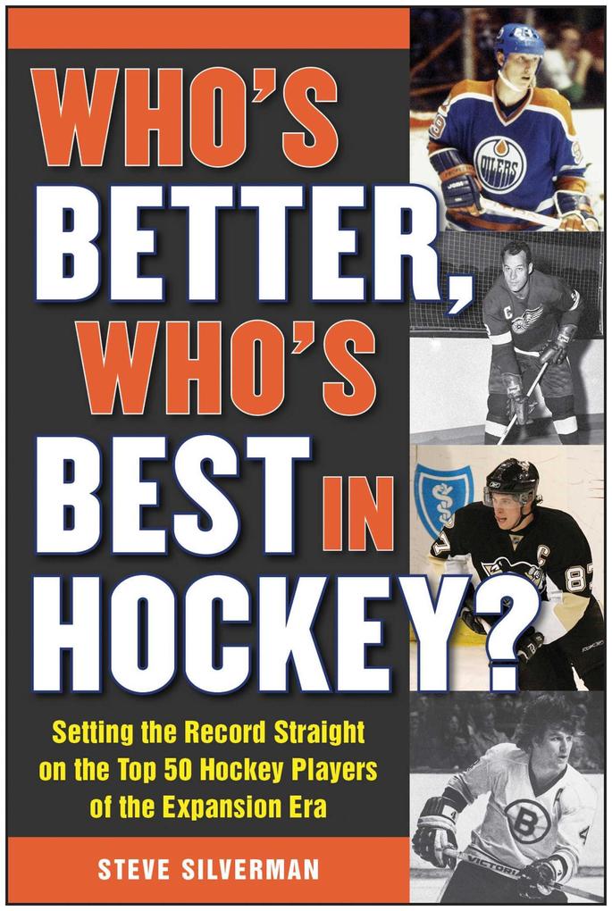 Who‘s Better Who‘s Best in Hockey?