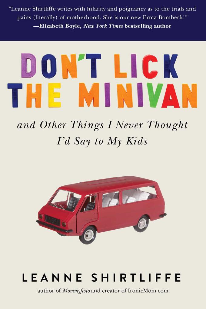 Don‘t Lick the Minivan
