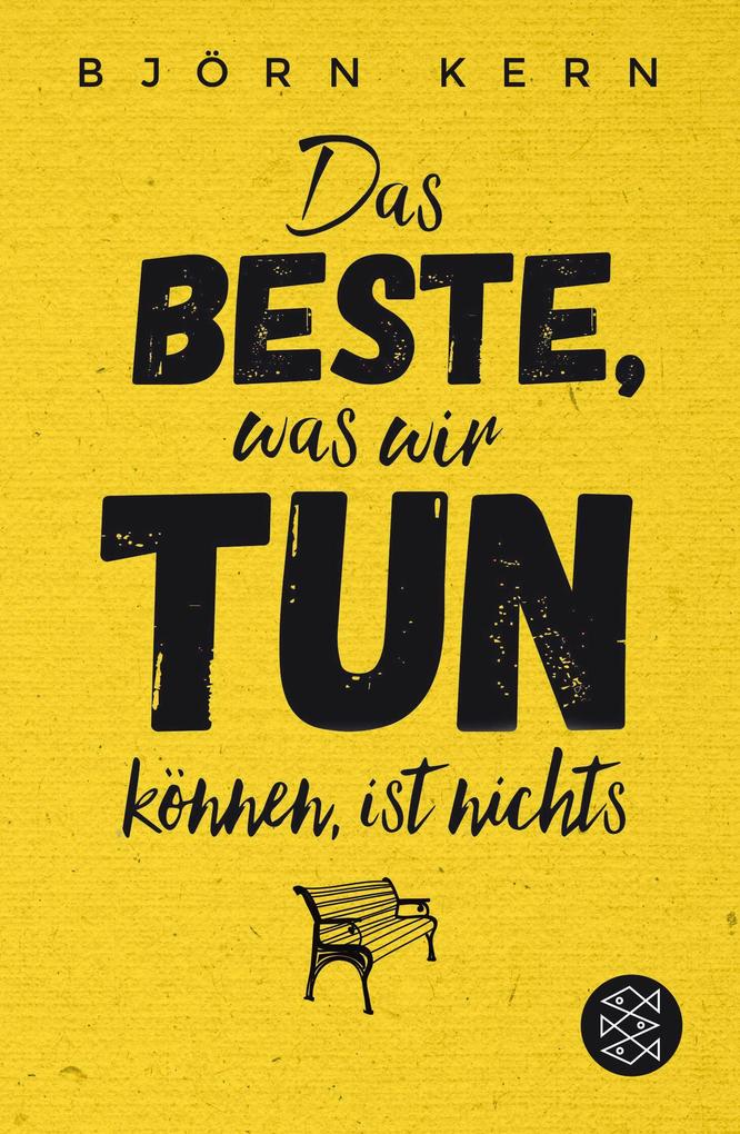 Das Beste was wir tun können ist nichts