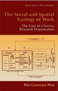 The Social and Spatial Ecology of Work