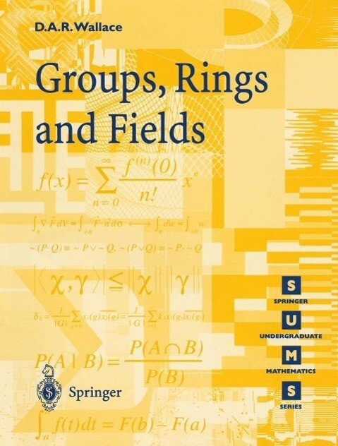 Groups Rings and Fields