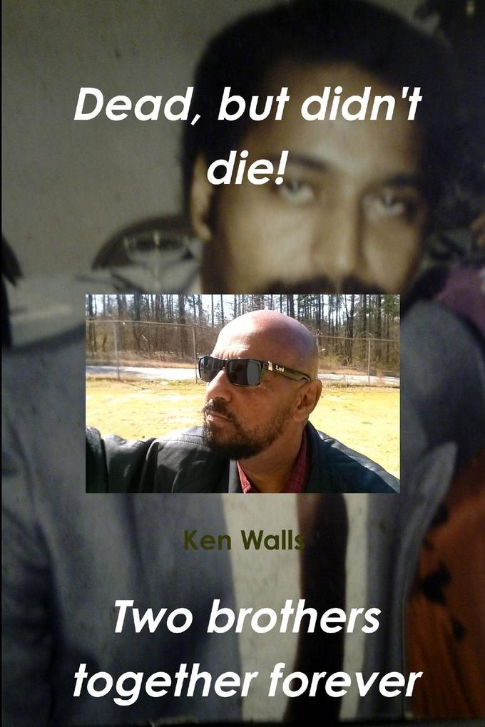 Dead but didn't die
