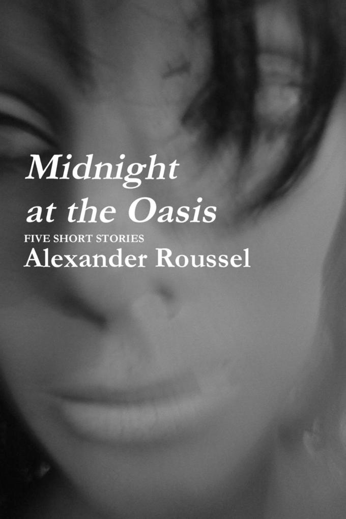 Midnight at the Oasis