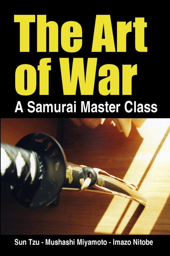 The Art of War a Samurai Master Class