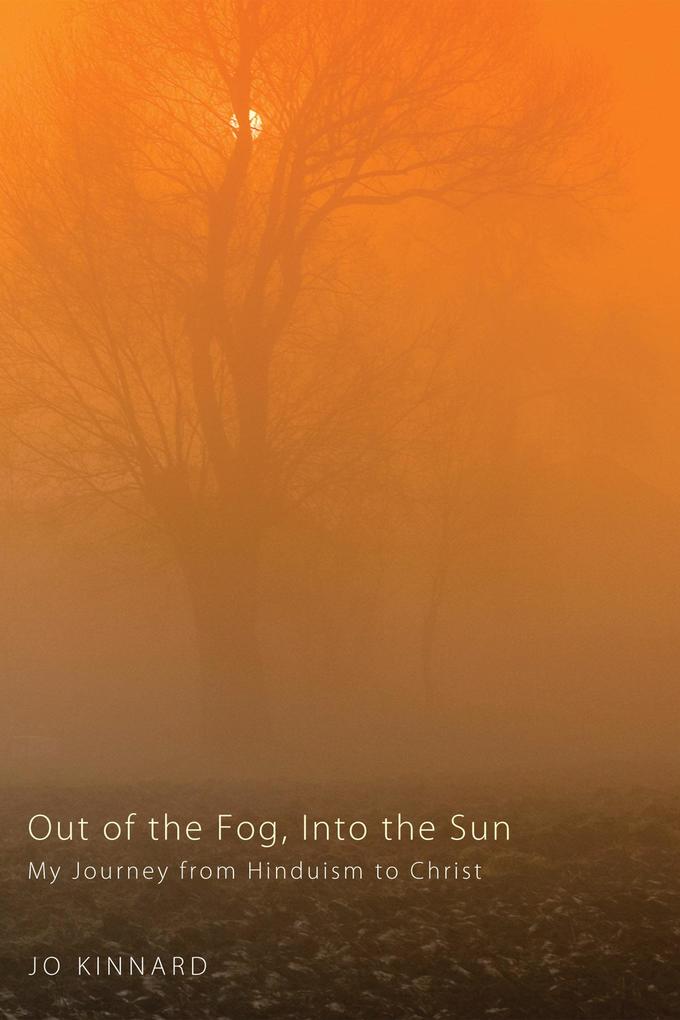 Out of the Fog Into the Sun