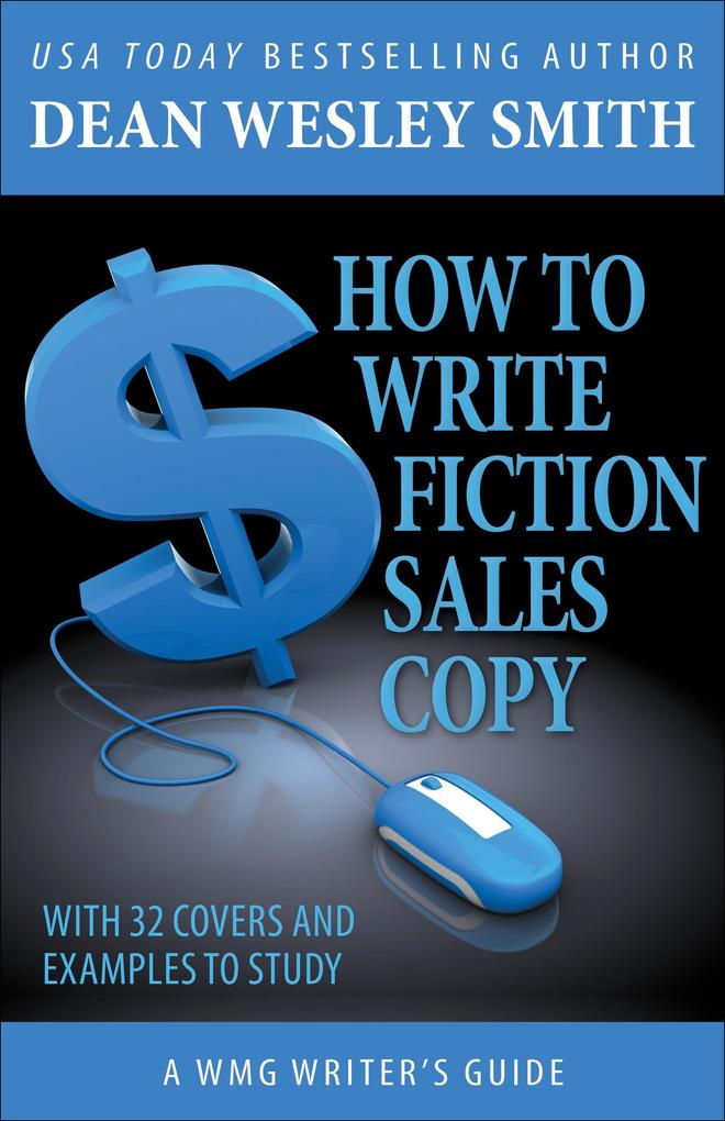 How to Write Fiction Sales Copy (WMG Writer‘s Guides #9)