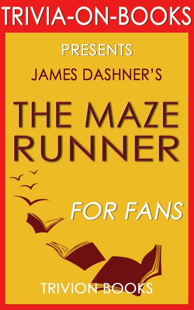 The Maze Runner by James Dashner (Trivia-On-Books)