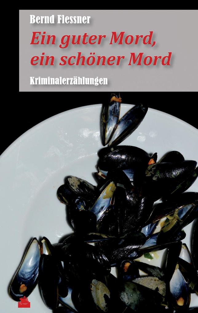 Ein guter Mord ein schöner Mord