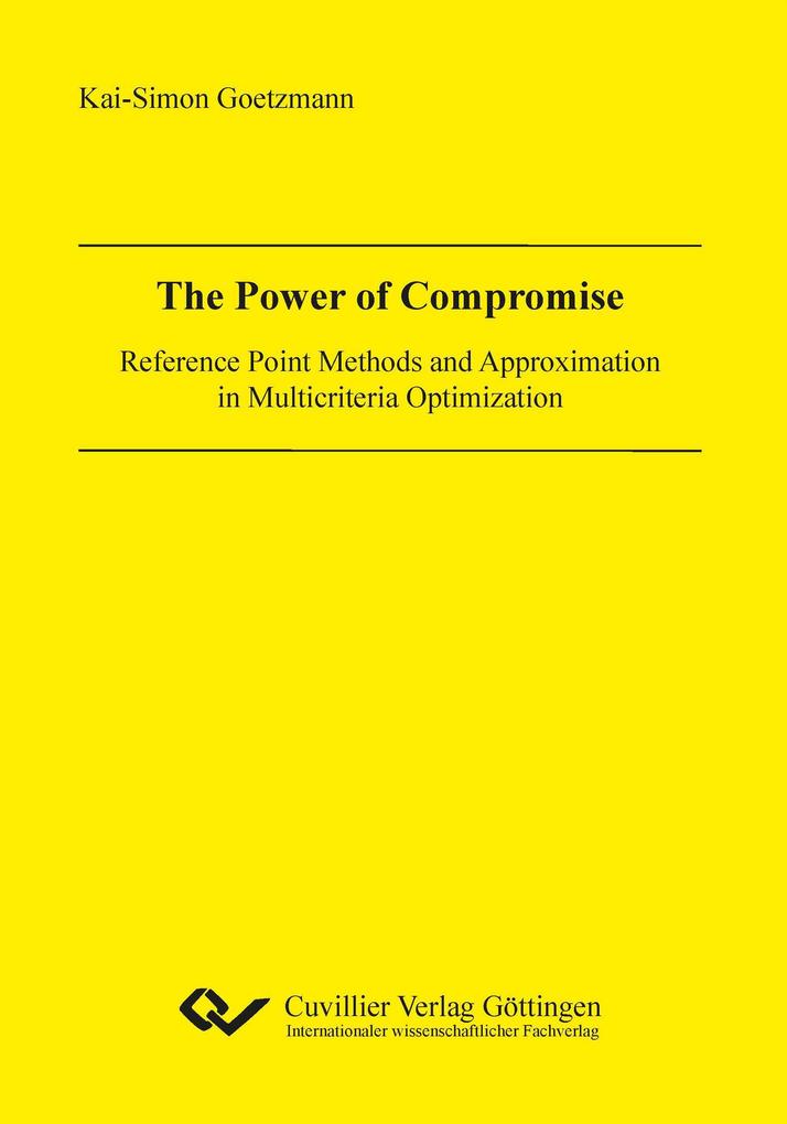 The Power of Compromise. Reference Point Methods and Approximation in Multicriteria Optimization