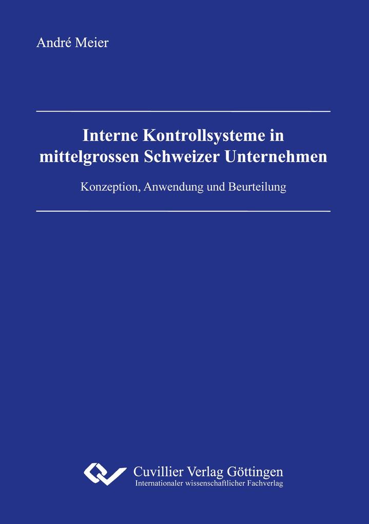 Interne Kontrollsysteme in mittelgrossen Schweizer Unternehmen