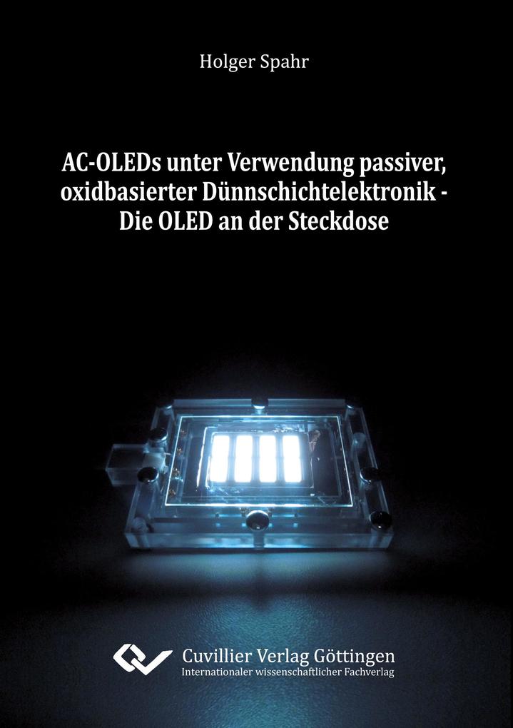 AC-OLEDs unter Verwendung passiver oxidbasierter Dünnschichtelektronik. Die OLED an der Steckdose