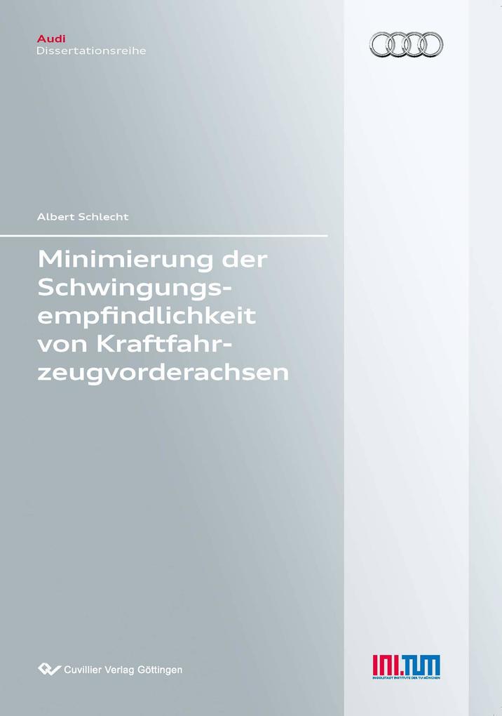 Minimierung der Schwingungsempfindlichkeit von Kraftfahrzeugvorderachsen (Band 84)