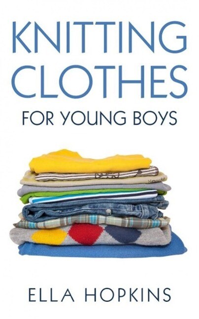 Knitting Clothes for Young Boys