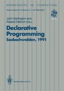Declarative Programming Sasbachwalden 1991