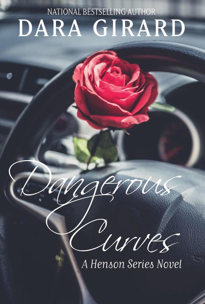 Dangerous Curves (A Henson Series Novel)