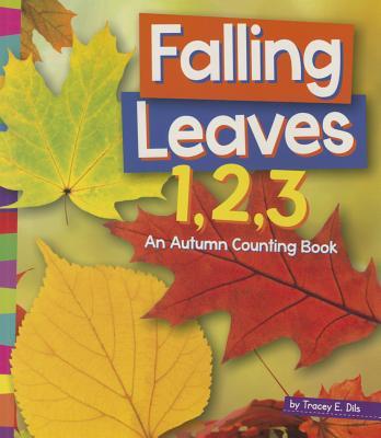 Falling Leaves 1 2 3: An Autumn Counting Book