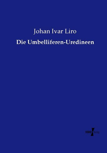 Die Umbelliferen-Uredineen