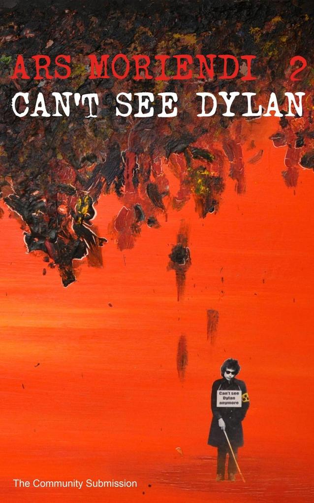 Can‘t see Dylan - Ars Moriendi 2