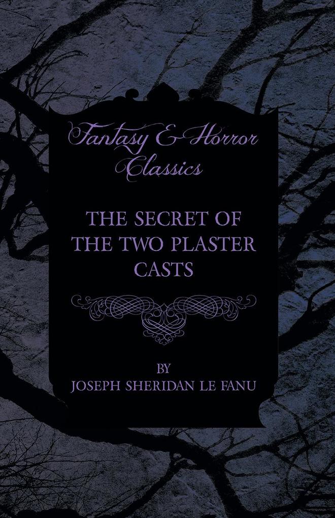 The Secret of the Two Plaster Casts