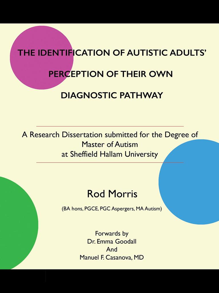The Identification of Autistic Adults‘ Perception of Their Own Diagnostic Pathway