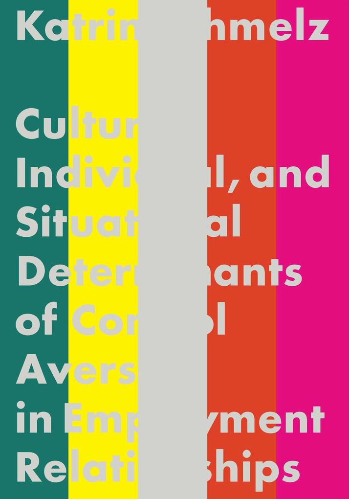 Cultural Individual and Situational Determinants of Control Aversion in Employment Relationships