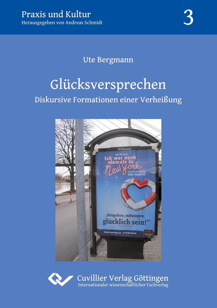 Glücksversprechen (Band 3). Diskursive Formationen einer Verheißung