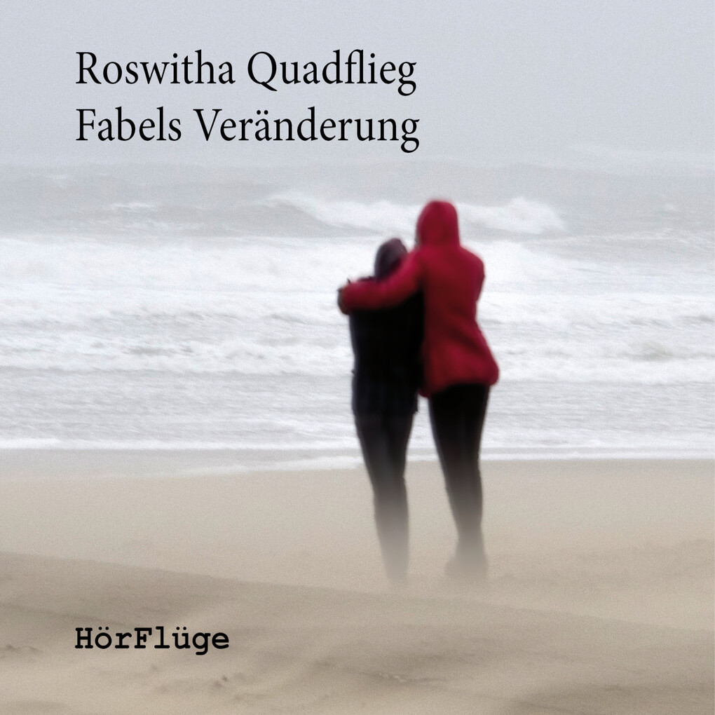 Fabels Veränderung - Roswitha Quadflieg