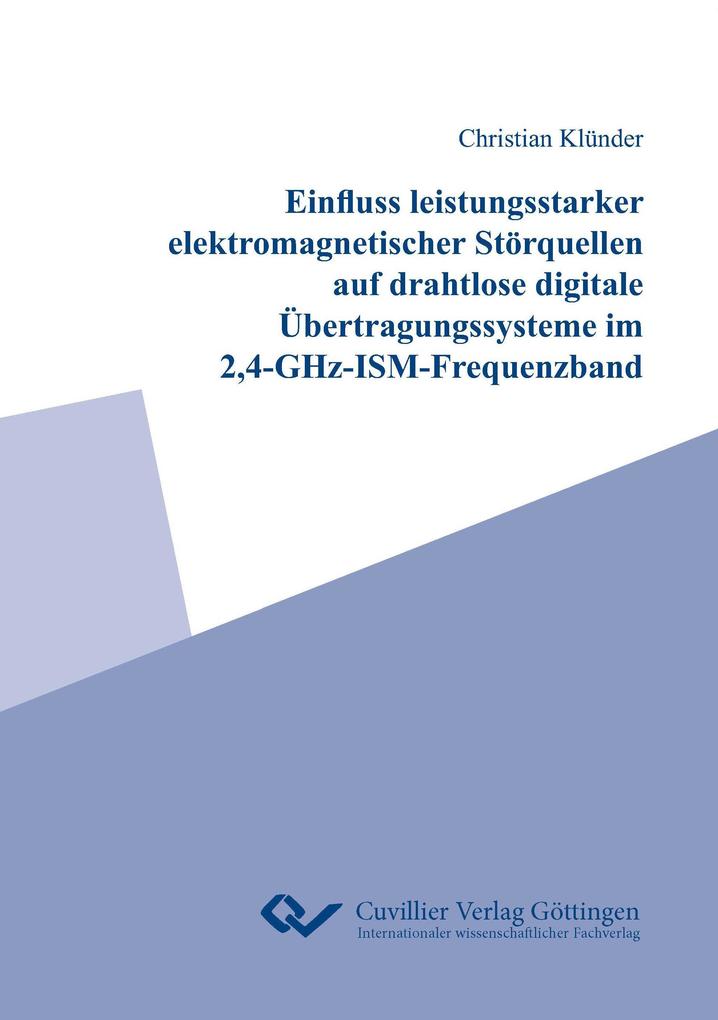 Einfluss leistungsstarker elektromagnetischer Störquellen auf drahtlose digitale Übertragungssysteme im 24-GHz-ISM-Frequenzband