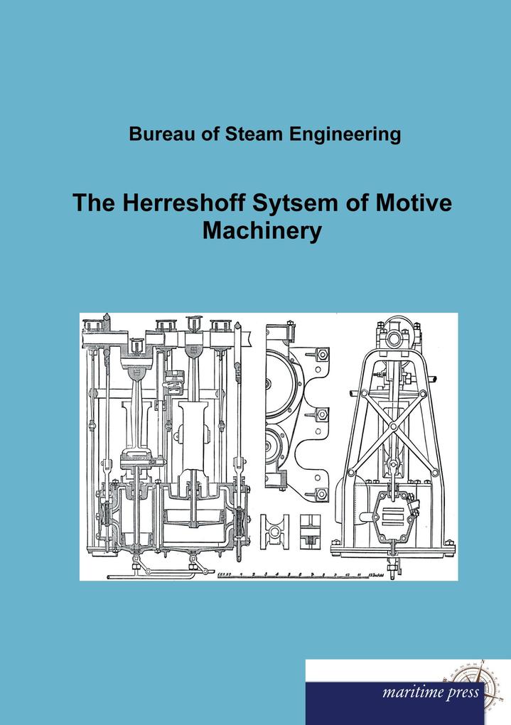 The Herreshoff Sytsem of Motive Machinery