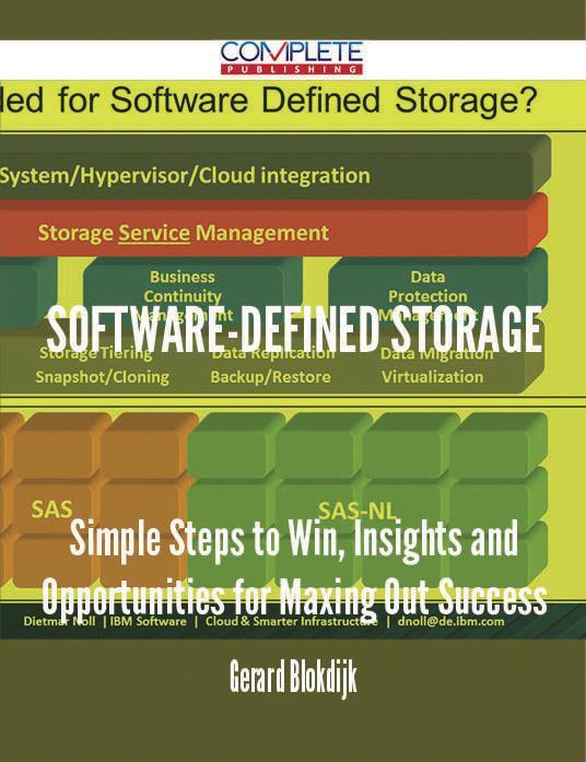 Software-defined Storage - Simple Steps to Win Insights and Opportunities for Maxing Out Success