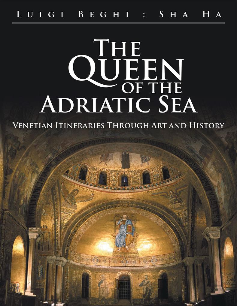 The Queen of the Adriatic Sea