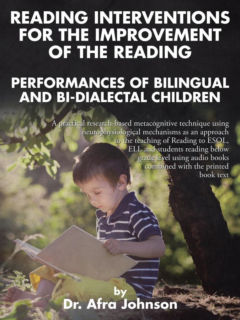 Reading Interventions for the Improvement of the Reading Performances of Bilingual and Bi-Dialectal Children